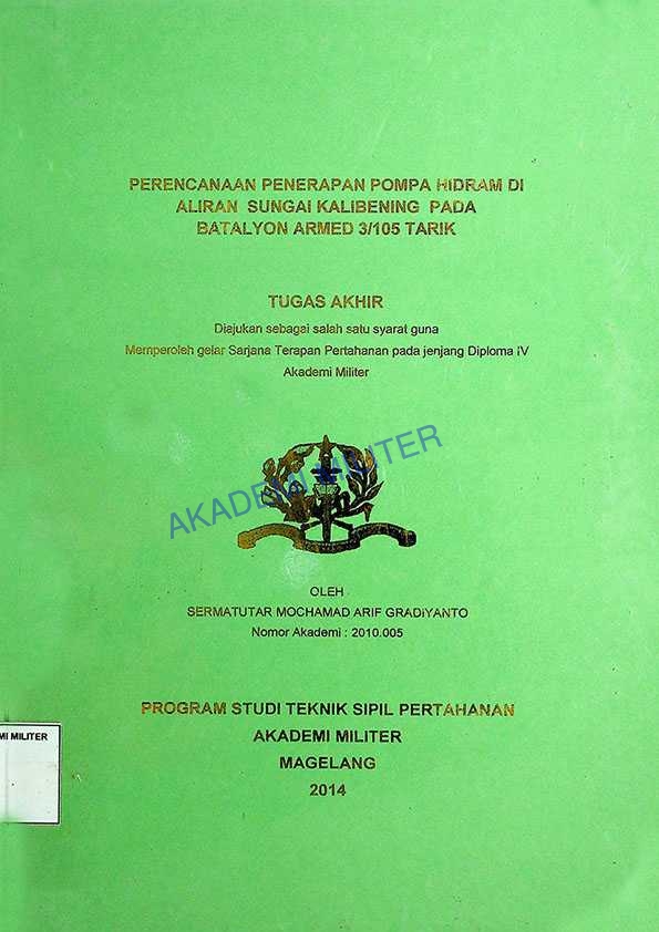 PERENCANAAN PENERAPAN POMPA HIDRAM DI ALIRAN SUNGAI KALIBENING PADA BATALYON ARMED 3/105 TARIK